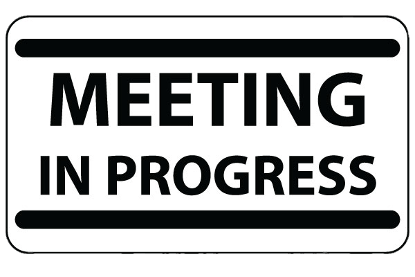 Meeting In Progress Board