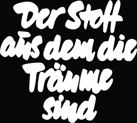 Der Stoff Aus Dem Die Traume Sind