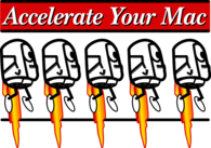 Accelerate Your Mac