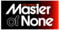 Master of None