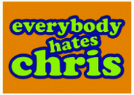 Everybody Hates Chris