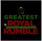 WW Greatest Royal Rumble
