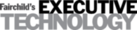 Fairchild's Executive Technology