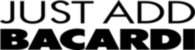 Just Add Bacardi