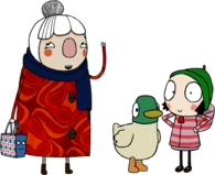 Sarah & Duck Grandmother