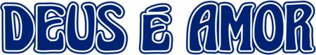 DEUS É AMOR