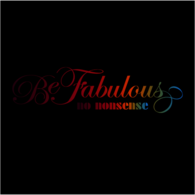 Be Fabulous No Nonsense