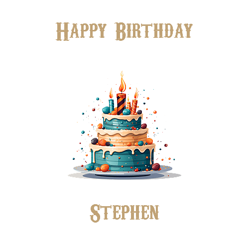 Happy Birthday Stephen, Personal Custom Message