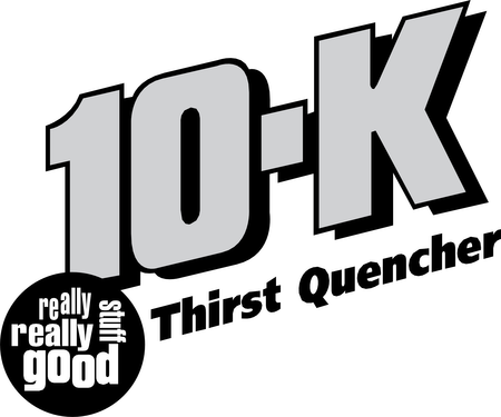 10 K Thirst Quencher