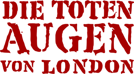 Die Toten Augen Von London