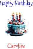 Happy Birthday Caroline Custom Message
