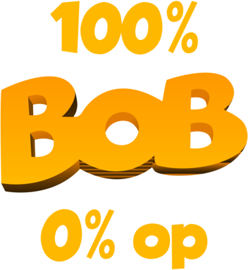 100% Bob is 0% op