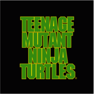 Teenage Mutant  Ninja Turtles