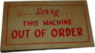 Machine Out of Order Sign