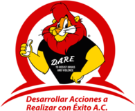 Desarrollar Acciones a Realizar con Éxito A.C. DARE