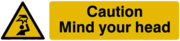 Caution Mind Your Head