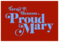 Proud Mary