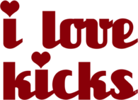 i love kicks
