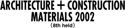 Architecture + Construction Materials 2002