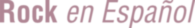 Rock En Espanol