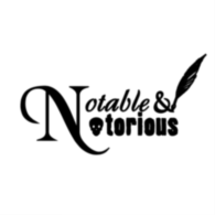 Notable & Notorious
