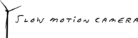 Slow Motion Camera