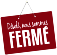 Sign Désolé, nous sommes fermé