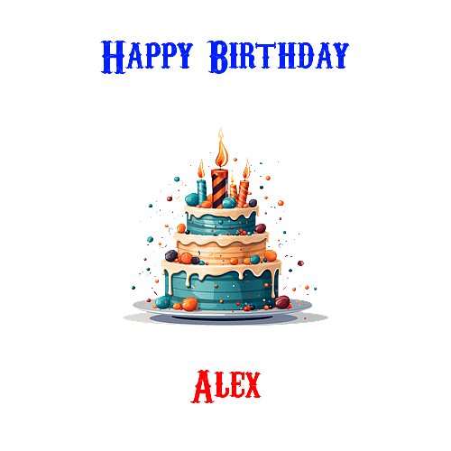 Happy Birthday Alex Custom Message