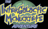 Intergalactic McNuggets Adventure