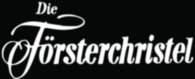 Die Forsterchristel