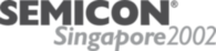 Semicon Singapore 2002