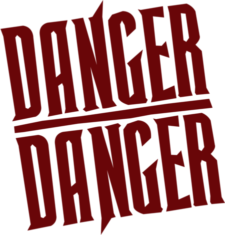 Danger Danger