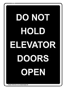 Elevator Sign Do Not Hold Doors Open