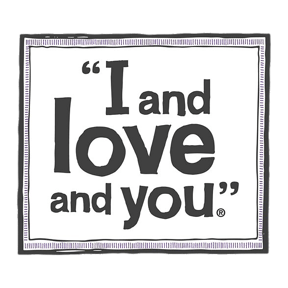 I and Love and You 